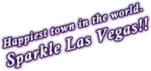 Happiest town in the world.Sparcle Las Vegas!!